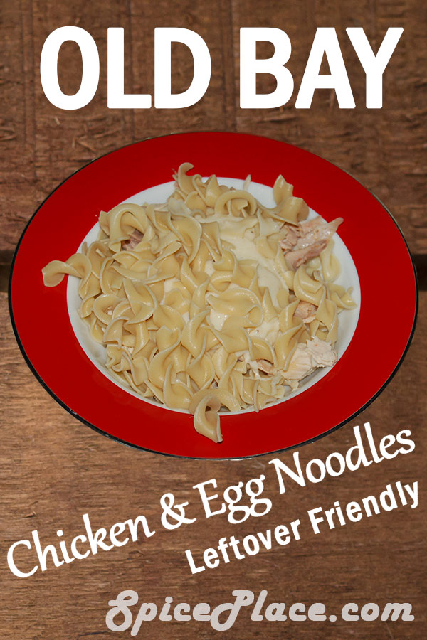 Old Bay Chicken and Egg Noodles